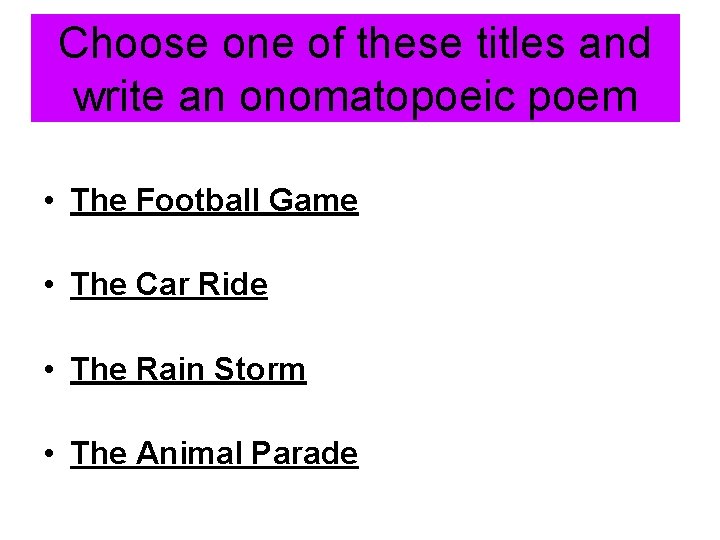 Choose one of these titles and write an onomatopoeic poem • The Football Game