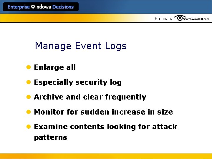 Hosted by Manage Event Logs l Enlarge all l Especially security log l Archive