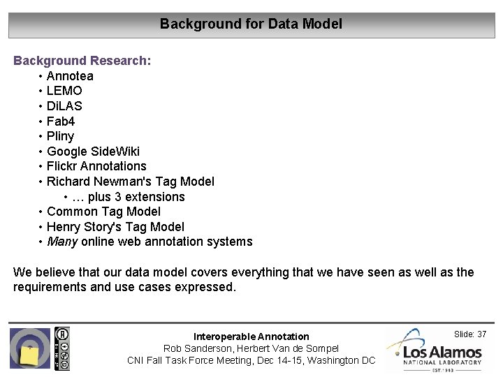 Background for Data Model Background Research: • Annotea • LEMO • Di. LAS •