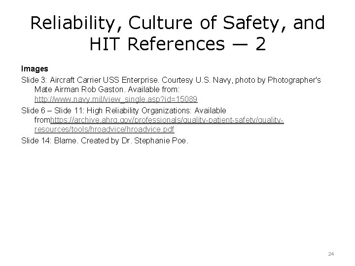 Reliability, Culture of Safety, and HIT References — 2 Images Slide 3: Aircraft Carrier