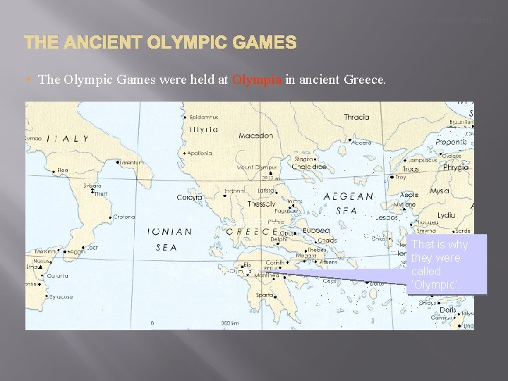 New English Treasure/Projects THE ANCIENT OLYMPIC GAMES • The Olympic Games were held at