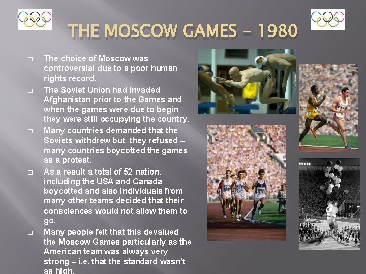 THE MOSCOW GAMES - 1980 � � � The choice of Moscow was controversial