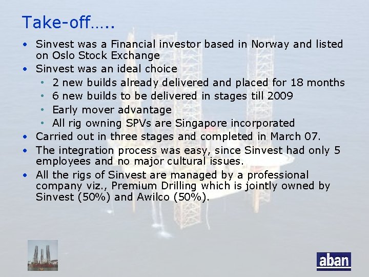 Take-off…. . • Sinvest was a Financial investor based in Norway and listed on