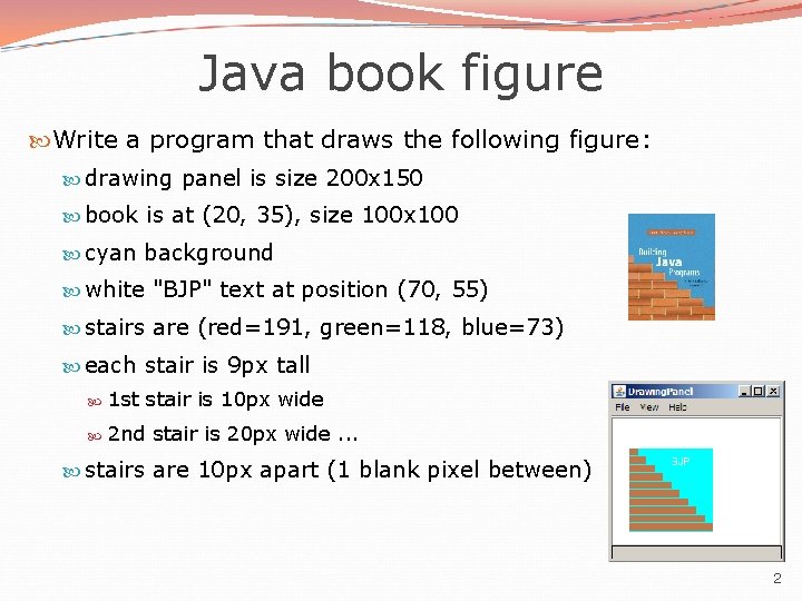 Java book figure Write a program that draws the following figure: drawing panel is