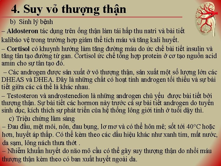 4. Suy vỏ thượng thận b) Sinh lý bệnh ‒ Aldosteron tác dụng trên 4. Suy vỏ thượng thận b) Sinh lý bệnh ‒ Aldosteron tác dụng trên