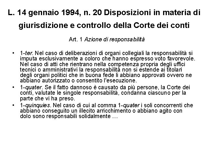 L. 14 gennaio 1994, n. 20 Disposizioni in materia di giurisdizione e controllo della