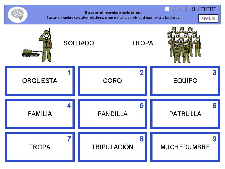 Buscar el nombre colectivo. Buscar el nombre colectivo relacionado con el nombre individual que