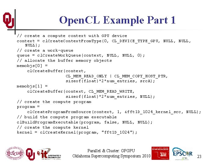 Open. CL Example Part 1 // create a compute context with GPU device context