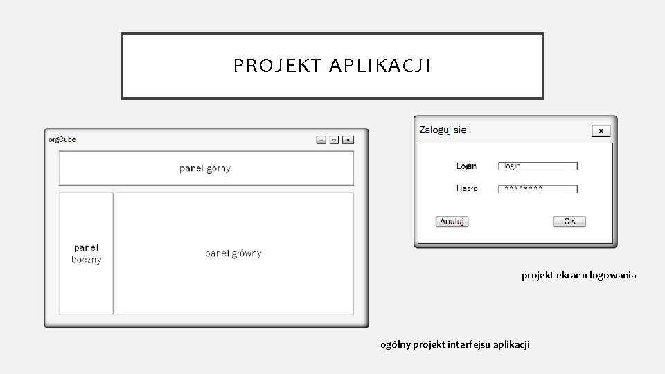 PROJEKT APLIKACJI projekt ekranu logowania ogólny projekt interfejsu aplikacji 