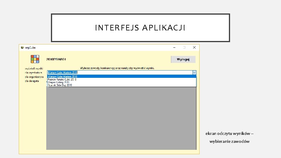 INTERFEJS APLIKACJI ekran odczytu wyników – wybieranie zawodów 