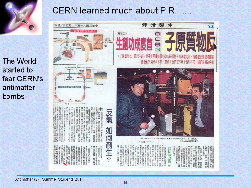 CERN learned much about P. R. . . The World started to fear CERN’s