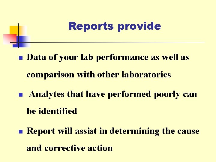 Reports provide n Data of your lab performance as well as comparison with other