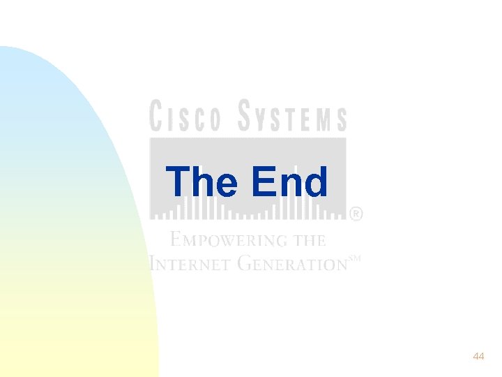 The End 44 