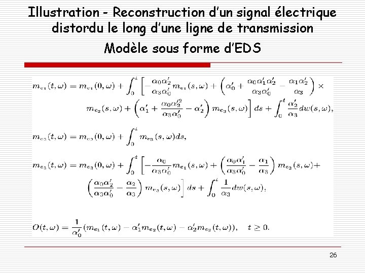 Illustration - Reconstruction d’un signal électrique distordu le long d’une ligne de transmission Modèle