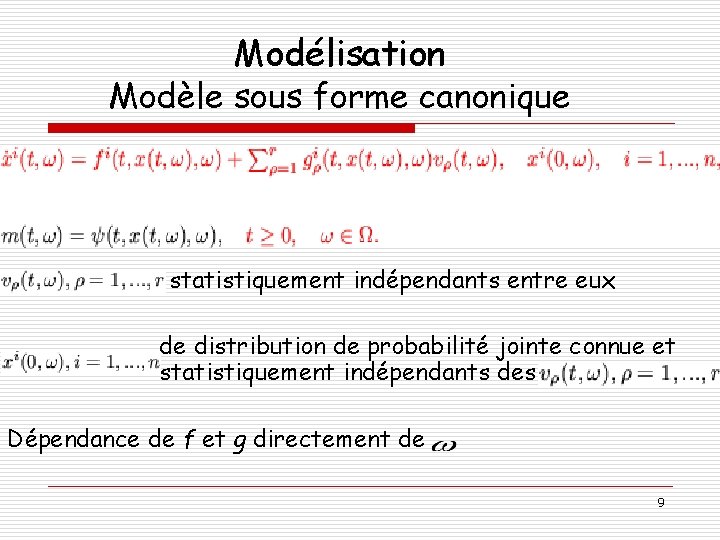 Modélisation Modèle sous forme canonique statistiquement indépendants entre eux de distribution de probabilité jointe