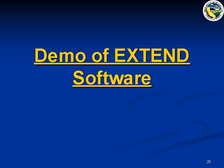 Demo of EXTEND Software 20 