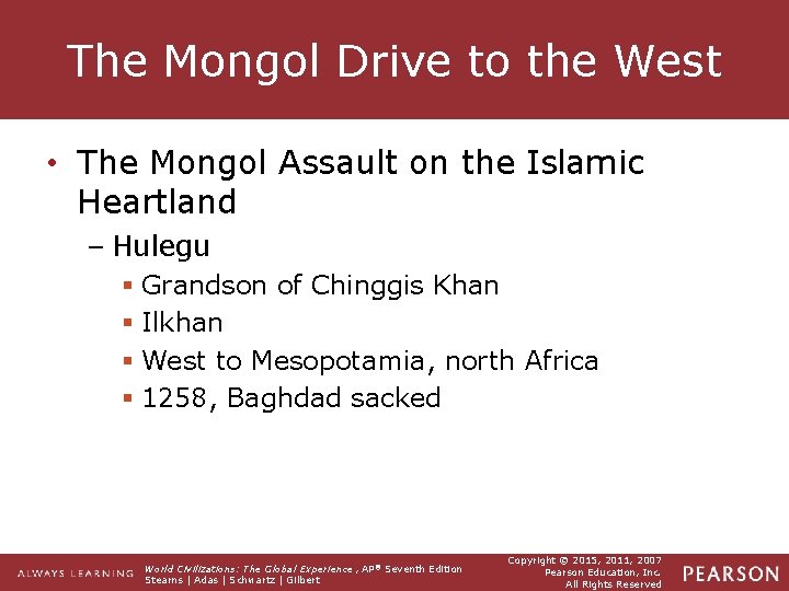 The Mongol Drive to the West • The Mongol Assault on the Islamic Heartland