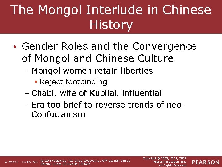 The Mongol Interlude in Chinese History • Gender Roles and the Convergence of Mongol