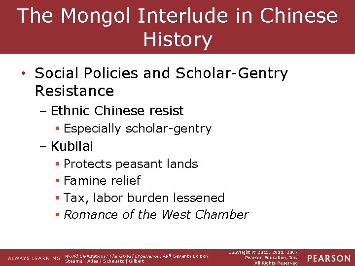 The Mongol Interlude in Chinese History • Social Policies and Scholar-Gentry Resistance – Ethnic