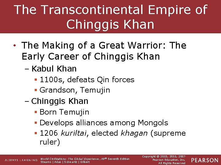 The Transcontinental Empire of Chinggis Khan • The Making of a Great Warrior: The