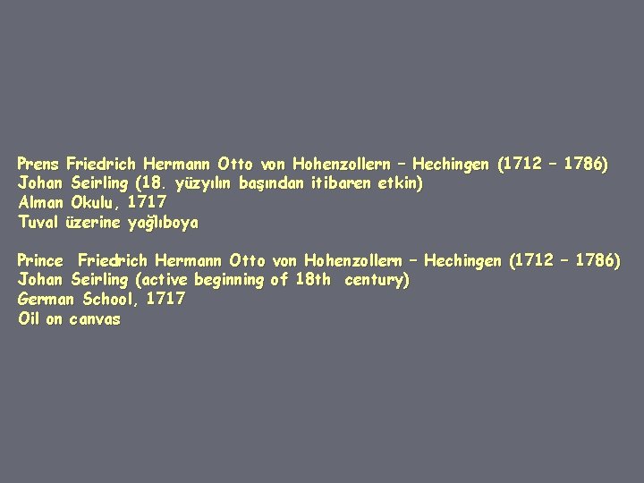 Prens Friedrich Hermann Otto von Hohenzollern – Hechingen (1712 – 1786) Johan Seirling (18.