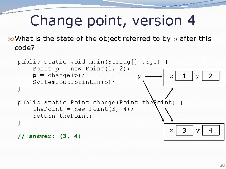 Change point, version 4 What is the state of the object referred to by