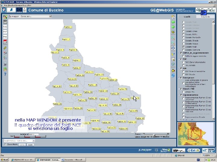 nella MAP WINDOW è presente il quadro d’unione dei fogli NCT si seleziona un