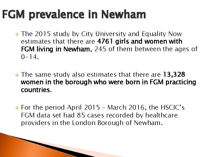 FGM prevalence in Newham v v v The 2015 study by City University and