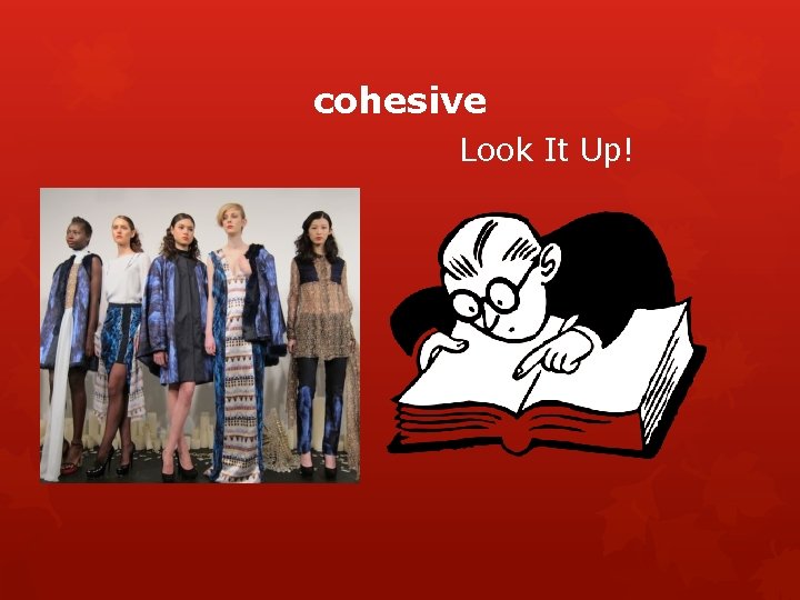 cohesive Look It Up! 