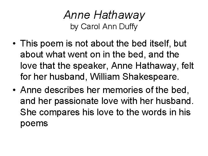 Anne Hathaway by Carol Ann Duffy • This poem is not about the bed