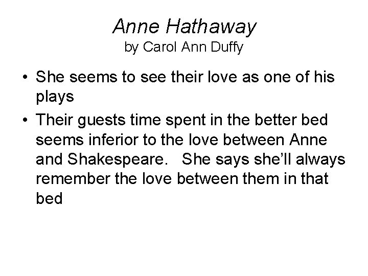 Anne Hathaway by Carol Ann Duffy • She seems to see their love as