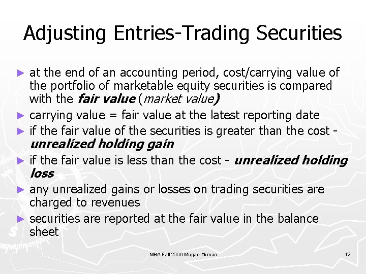Adjusting Entries-Trading Securities at the end of an accounting period, cost/carrying value of the