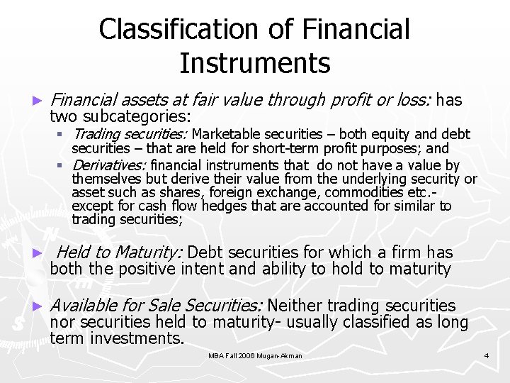 Classification of Financial Instruments ► Financial assets at fair value through profit or loss: