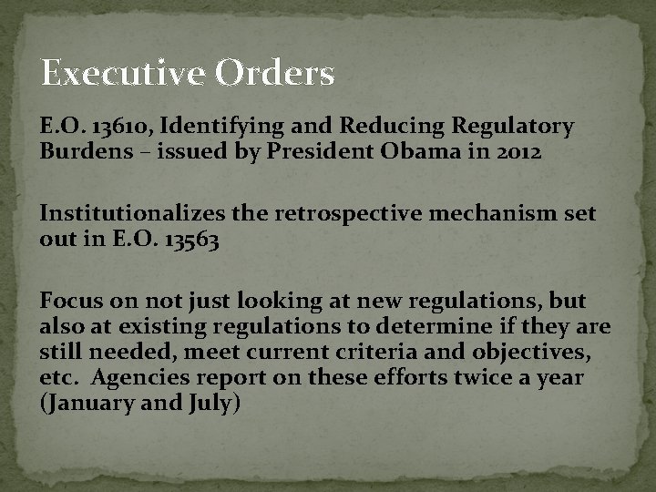 Executive Orders E. O. 13610, Identifying and Reducing Regulatory Burdens – issued by President