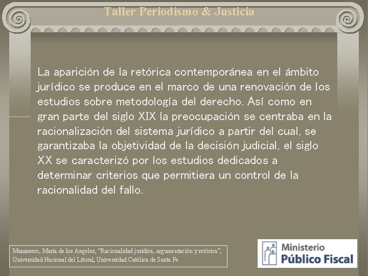 Taller Periodismo & Justicia La aparición de la retórica contemporánea en el ámbito jurídico