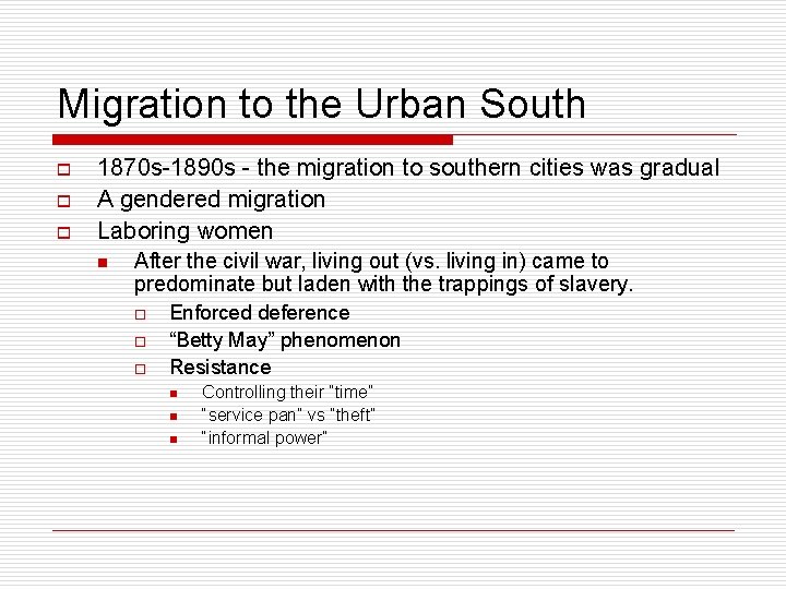 Migration to the Urban South o o o 1870 s-1890 s - the migration