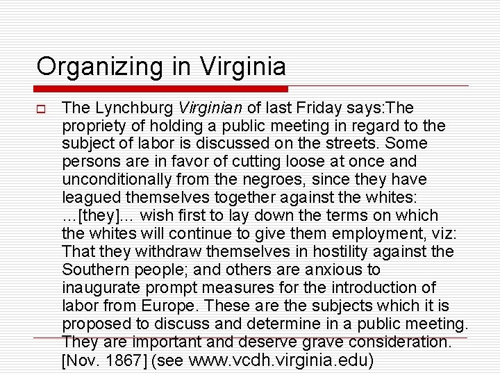 Organizing in Virginia o The Lynchburg Virginian of last Friday says: The propriety of