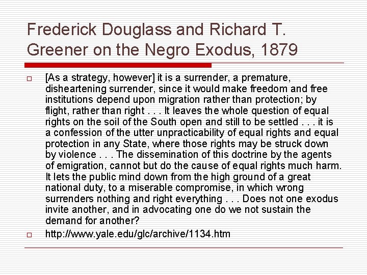 Frederick Douglass and Richard T. Greener on the Negro Exodus, 1879 o o [As