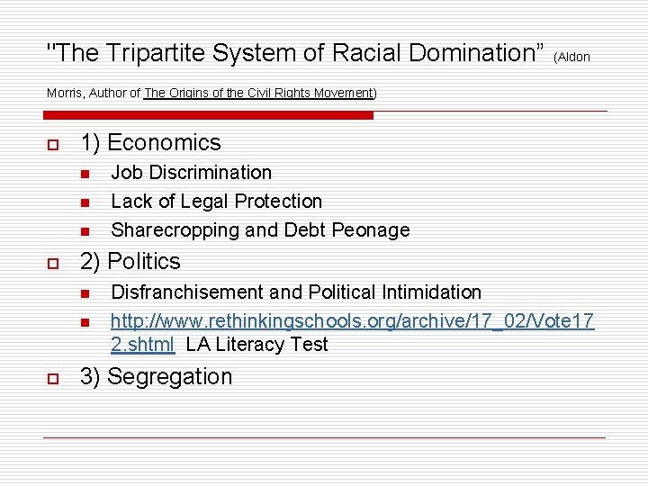 "The Tripartite System of Racial Domination” (Aldon Morris, Author of The Origins of the