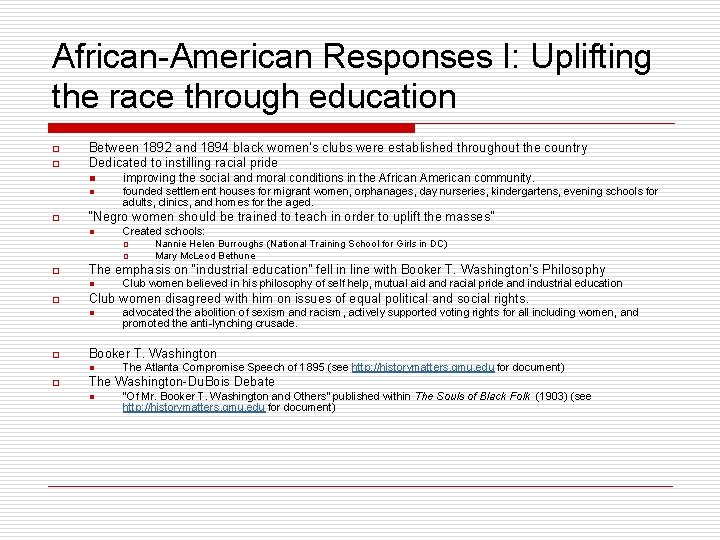 African-American Responses I: Uplifting the race through education o o o Between 1892 and