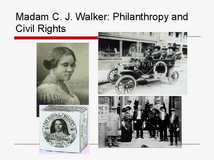 Madam C. J. Walker: Philanthropy and Civil Rights 