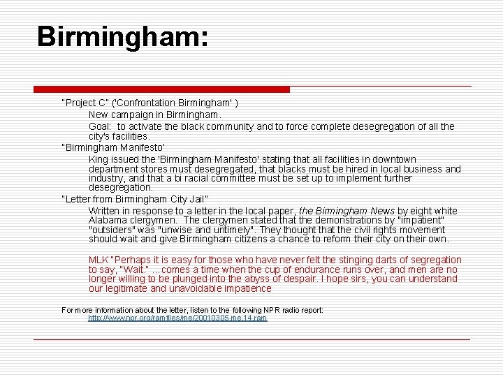 Birmingham: “Project C” ('Confrontation Birmingham' ) New campaign in Birmingham. Goal: to activate the