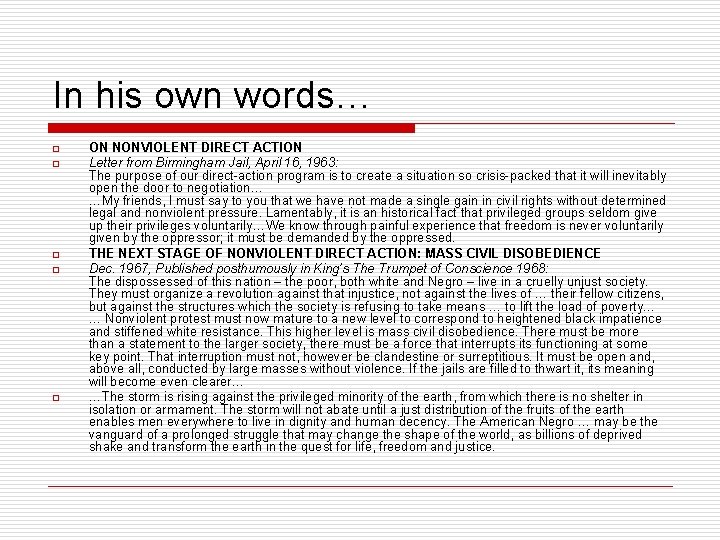 In his own words… o o o ON NONVIOLENT DIRECT ACTION Letter from Birmingham