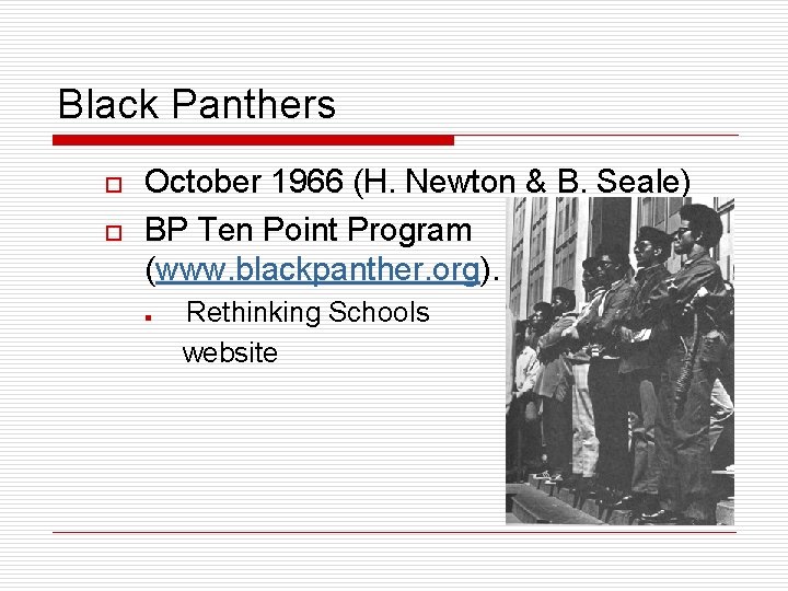 Black Panthers o o October 1966 (H. Newton & B. Seale) BP Ten Point