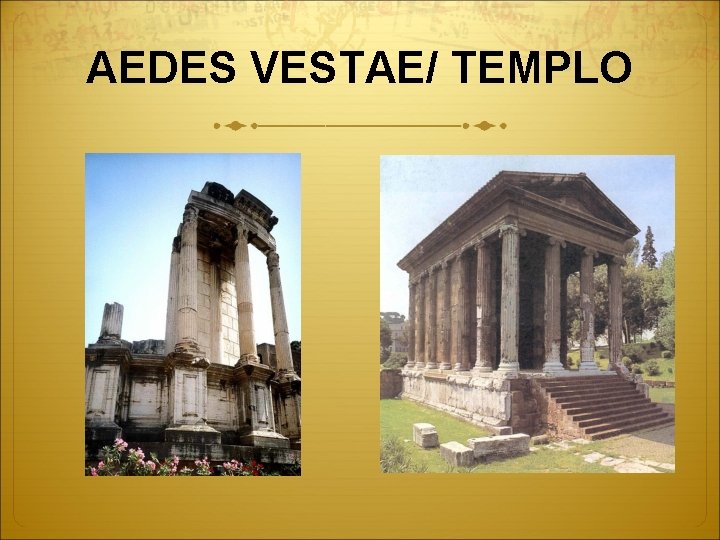 AEDES VESTAE/ TEMPLO 