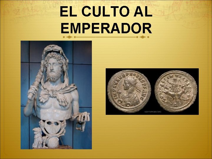 EL CULTO AL EMPERADOR 