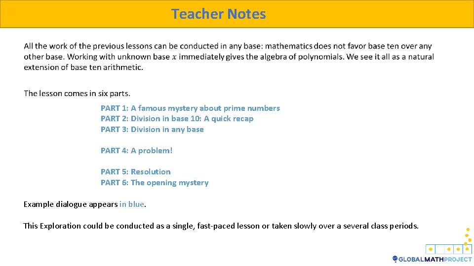 Teacher Notes PART 1: A famous mystery about prime numbers PART 2: Division in