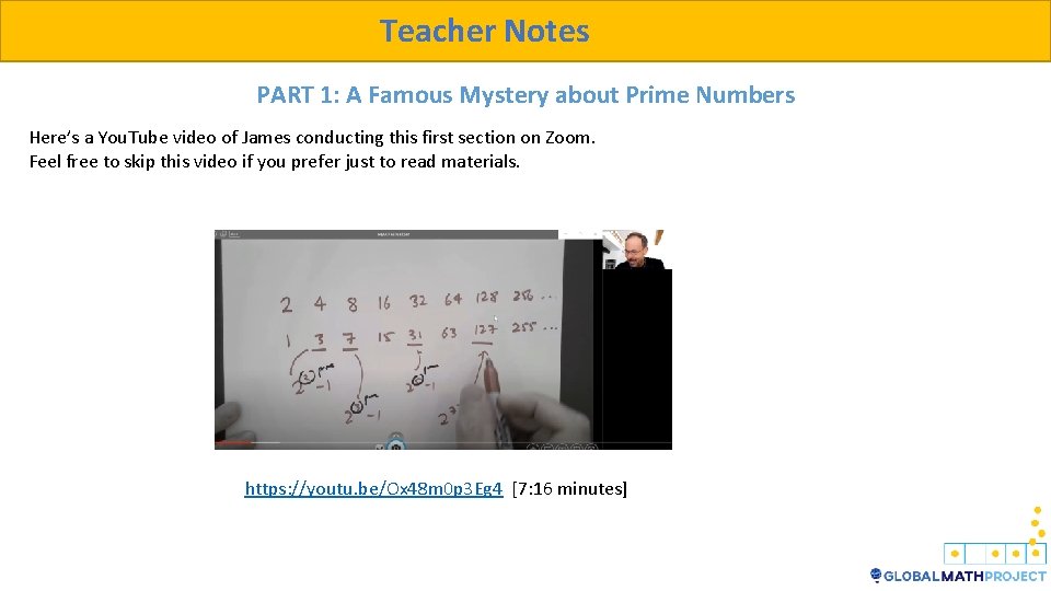 Teacher Notes PART 1: A Famous Mystery about Prime Numbers Here’s a You. Tube