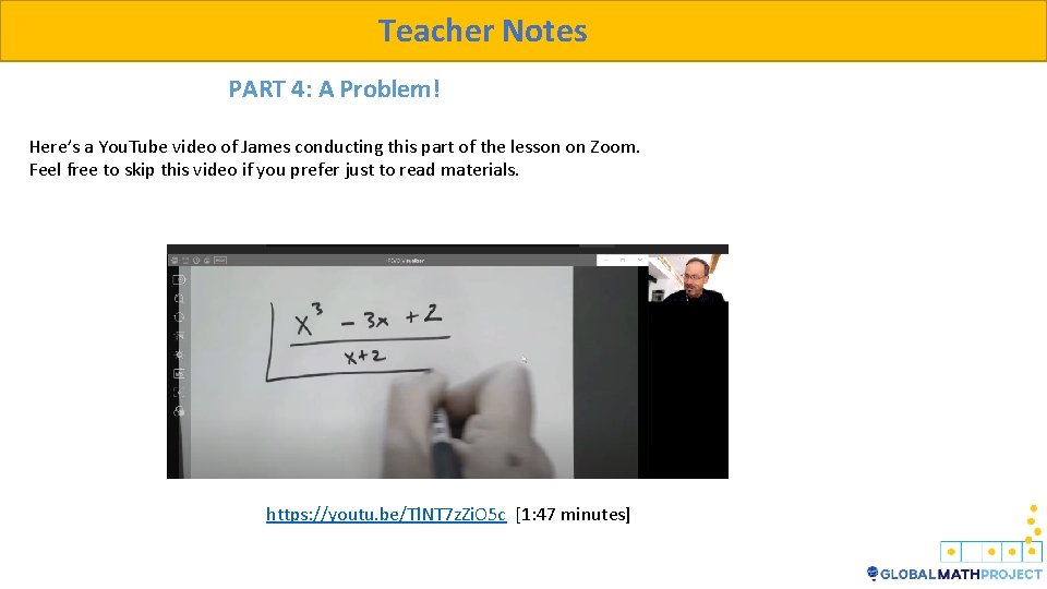 Teacher Notes PART 4: A Problem! Here’s a You. Tube video of James conducting