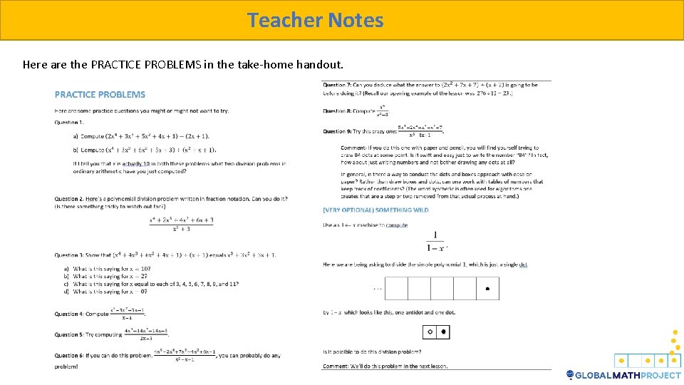 Teacher Notes Here are the PRACTICE PROBLEMS in the take-home handout. 